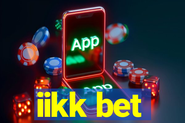 iikk bet